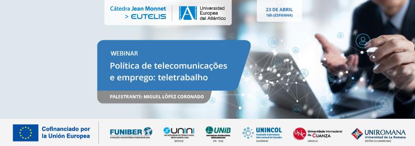 webinar "Política de telecomunicações e emprego: teletrabalho".