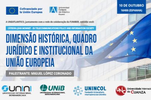 Unic-webinar-Dimensão-histórica-quadro-jurídico-e-institucional-da-União-Europeia