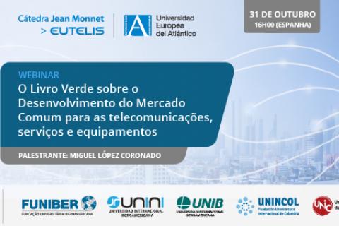 Unic-webinar-livro-Verde-sobre-o-desenvolvimento-do-mercado-comum-de-serviços-e-equipamentos-de-telecomunicações