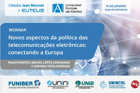 Unic-webinar-Novos-aspectos-da-política-de-telecomunicações-eletrônicas-conectando-Europa